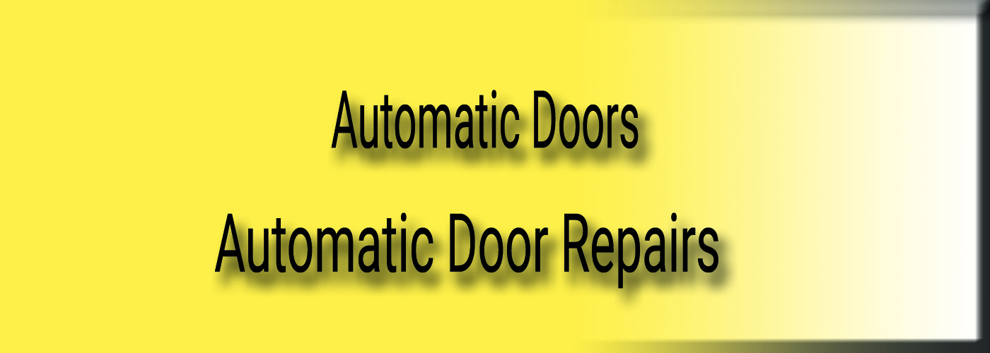 Automatic Door Repairs